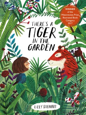 cover image of There's a Tiger in the Garden